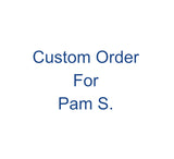 Special Order for Pam S